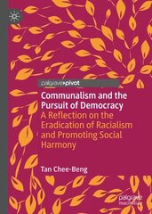 Communalism and the Pursuit of Democracy: A Reflection on the Eradication of Racialism and Promoting Social Harmony 1st ed. 2023 cena un informācija | Sociālo zinātņu grāmatas | 220.lv