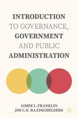 Introduction to Governance, Government and Public Administration 1st ed. 2023 цена и информация | Книги по социальным наукам | 220.lv