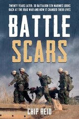 Battle Scars: Twenty Years Later: 3D Battalion 5th Marines Looks Back at the Iraq War and How it Changed Their Lives cena un informācija | Vēstures grāmatas | 220.lv