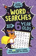 Wordsearches for 6 Year Olds: Over 130 Puzzles to Boost Your Vocabulary and Spelling cena un informācija | Grāmatas pusaudžiem un jauniešiem | 220.lv