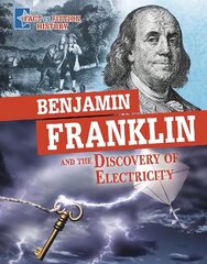 Benjamin Franklin and the Discovery of Electricity: Separating Fact from Fiction цена и информация | Книги для подростков  | 220.lv