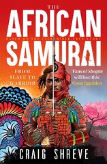 African Samurai: The incredible story of Yasuke цена и информация | Фантастика, фэнтези | 220.lv