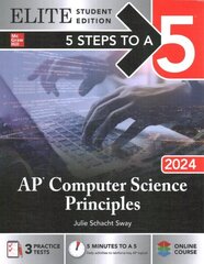 5 Steps to a 5: AP Computer Science Principles 2024 Elite Student Edition цена и информация | Книги по экономике | 220.lv