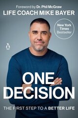 One Decision: The First Step to a Better Life цена и информация | Самоучители | 220.lv