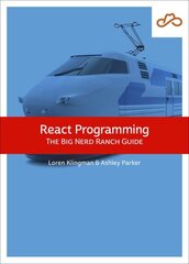 React Programming: The Big Nerd Ranch Guide цена и информация | Книги по экономике | 220.lv