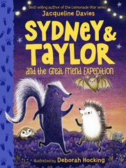 Sydney and Taylor and the Great Friend Expedition цена и информация | Книги для подростков и молодежи | 220.lv