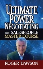 Ultimate Power Negotiating for Salespeople Master Course цена и информация | Книги по экономике | 220.lv