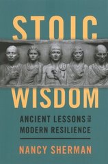 Stoic Wisdom: Ancient Lessons for Modern Resilience цена и информация | Исторические книги | 220.lv