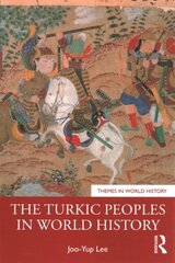 Turkic Peoples in World History cena un informācija | Vēstures grāmatas | 220.lv