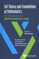 Set Theory And Foundations Of Mathematics: An Introduction To Mathematical Logic - Volume I: Set Theory cena un informācija | Ekonomikas grāmatas | 220.lv