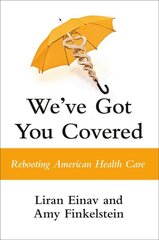 We've Got You Covered: Rebooting American Health Care цена и информация | Самоучители | 220.lv