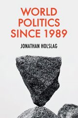 World Politics since 1989 cena un informācija | Vēstures grāmatas | 220.lv