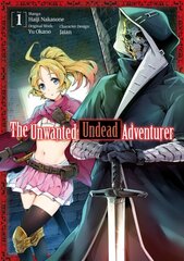 Unwanted Undead Adventurer (Manga): Volume 1 cena un informācija | Fantāzija, fantastikas grāmatas | 220.lv
