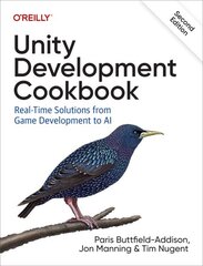 Unity Development Cookbook: Real-Time Solutions from Game Development to AI 2nd Revised edition цена и информация | Книги по экономике | 220.lv