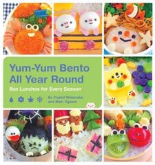 Yum-Yum Bento All Year Round: Box Lunches for Every Season цена и информация | Книги рецептов | 220.lv
