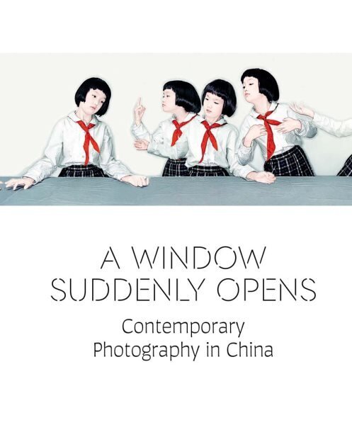 Window Suddenly Opens: Contemporary Photography in China cena un informācija | Grāmatas par fotografēšanu | 220.lv