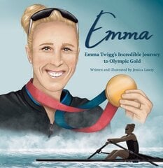 Emma: Emma Twigg's inspirational journey to Olympic gold cena un informācija | Grāmatas mazuļiem | 220.lv