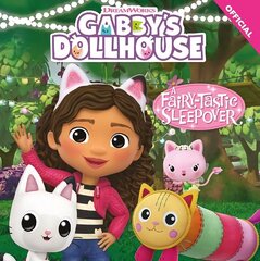 DreamWorks Gabby's Dollhouse: A Fairy-tastic Sleepover: Book 2 cena un informācija | Grāmatas pusaudžiem un jauniešiem | 220.lv