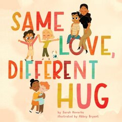 Same Love, Different Hug cena un informācija | Grāmatas mazuļiem | 220.lv