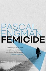 Femicide: after a FRENZIED ATTACK on a young woman, Detective Vanessa Franks has to investigate the online world of INCELS цена и информация | Фантастика, фэнтези | 220.lv