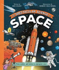 Spectacular Science of Space цена и информация | Книги для подростков и молодежи | 220.lv