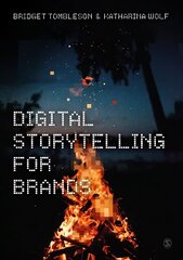 Digital Storytelling for Brands cena un informācija | Ekonomikas grāmatas | 220.lv