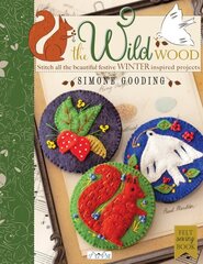 Wild Wood: Stitch All the Beautiful Festive Winter Inspired Projects цена и информация | Книги о питании и здоровом образе жизни | 220.lv