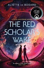 Red Scholar's Wake: Shortlisted for the 2023 Arthur C. Clarke Award cena un informācija | Fantāzija, fantastikas grāmatas | 220.lv