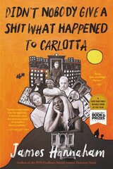 Didn't Nobody Give a Shit What Happened to Carlotta cena un informācija | Fantāzija, fantastikas grāmatas | 220.lv