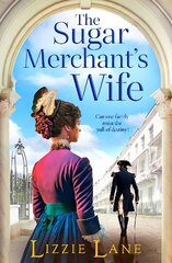 Sugar Merchant's Wife: A page-turning family saga from bestseller Lizzie Lane цена и информация | Фантастика, фэнтези | 220.lv