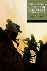 Oxford History of the First World War cena un informācija | Vēstures grāmatas | 220.lv