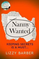 Nanny Wanted: The Richard and Judy bestseller returns with a twisted tale of secrets, lies and deadly deceit... цена и информация | Фантастика, фэнтези | 220.lv