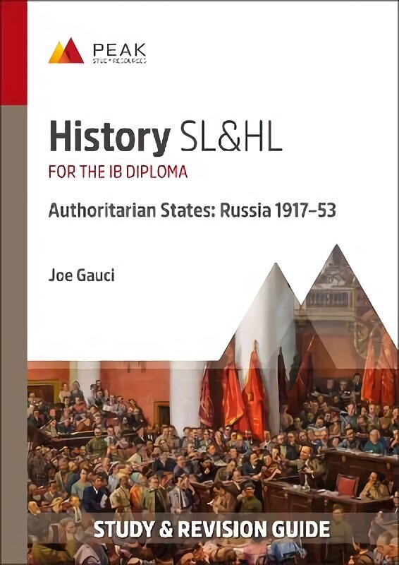 History SL&HL Authoritarian States: Russia (1917-53): Study & Revision Guide for the IB Diploma cena un informācija | Vēstures grāmatas | 220.lv