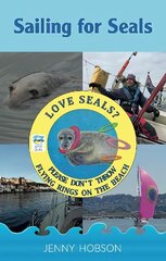 Sailing for Seals cena un informācija | Ceļojumu apraksti, ceļveži | 220.lv