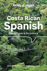 Lonely Planet Costa Rican Spanish Phrasebook & Dictionary 6th edition цена и информация | Путеводители, путешествия | 220.lv