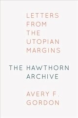 Hawthorn Archive: Letters from the Utopian Margins cena un informācija | Sociālo zinātņu grāmatas | 220.lv