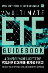 Ultimate ETF Guidebook: A Comprehensive Guide to the World of Exchange Traded Funds - Including the Latest Innovations and Ideas for ETF Portfolios цена и информация | Книги по экономике | 220.lv