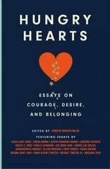 Hungry Hearts: Essays on Courage, Desire, and Belonging cena un informācija | Dzeja | 220.lv