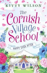 Cornish Village School - Happy Ever After цена и информация | Фантастика, фэнтези | 220.lv