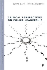 Critical Perspectives on Police Leadership cena un informācija | Sociālo zinātņu grāmatas | 220.lv