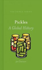 Pickles: A Global History цена и информация | Книги рецептов | 220.lv