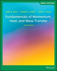 Fundamentals of Momentum, Heat, and Mass Transfer 7th Edition, EMEA Edition cena un informācija | Ekonomikas grāmatas | 220.lv
