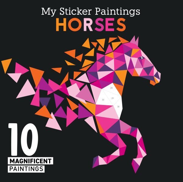 My Sticker Paintings: Horses: 10 Magnificent Paintings cena un informācija | Grāmatas mazuļiem | 220.lv