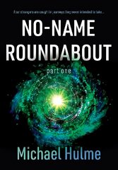 No-Name Roundabout: Part 1 cena un informācija | Fantāzija, fantastikas grāmatas | 220.lv