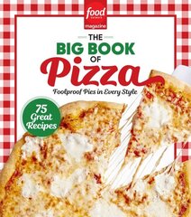 Food Network Magazine The Big Book of Pizza цена и информация | Книги рецептов | 220.lv