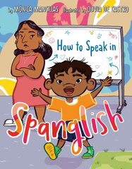 How to Speak in Spanglish цена и информация | Книги для подростков и молодежи | 220.lv