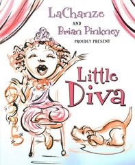 Little Diva: 9780312370107, Includes a CD with Original Song and Reading by LaChanze цена и информация | Книги для подростков и молодежи | 220.lv