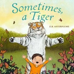 Sometimes, a Tiger cena un informācija | Grāmatas mazuļiem | 220.lv