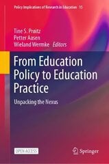 From Education Policy to Education Practice: Unpacking the Nexus 1st ed. 2023 цена и информация | Книги по социальным наукам | 220.lv