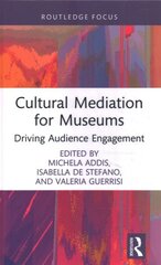 Cultural Mediation for Museums: Driving Audience Engagement cena un informācija | Enciklopēdijas, uzziņu literatūra | 220.lv
